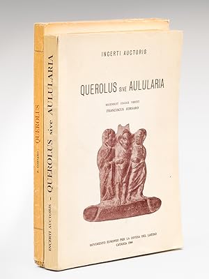 Querolus sive Aulularia [Avec : ] Querolus. Studio introduttivo e commentario