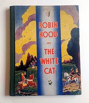 Robin Hood and The White Cat