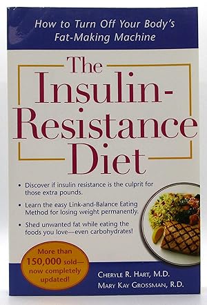 Insulin-Resistance Diet: How to Turn Off Your Body's Fat-Making Machine (Revised and Updated)