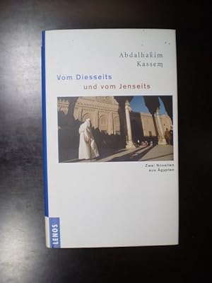 Vom Diesseits und vom Jenseits. Zwei Novellen aus Ägypten