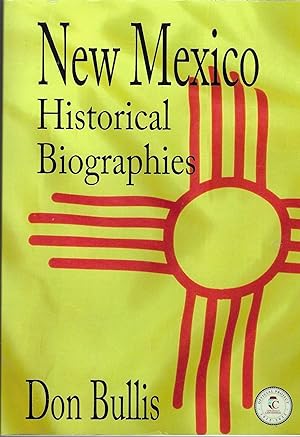 New Mexico Historical Biographies [SIGNED]