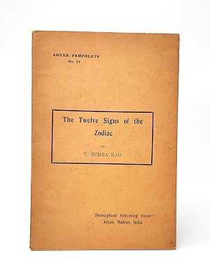 The Twelve Signs of the Zodiac (Adyar Pamphlets, No. 31)