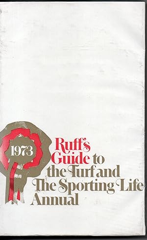 Ruff's Guide to the Turf and the Sporting Life Annual 1973
