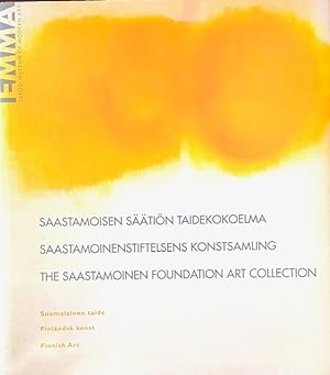 Saastamoisen säätiön taidekokoelma : Suomalainen taide = Saastamoinenstiftelsens konstsamling : F...