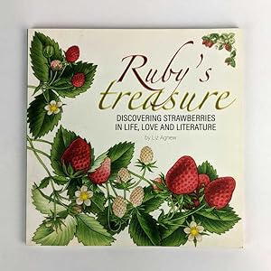 Ruby's Treasure: Discovering Strawberries in Life, Love and Literature