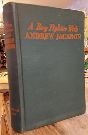 A Boy Fighter with Andrew Jackson