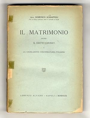 Il matrimonio secondo il diritto canonico e la legislazione concordataria italiana.