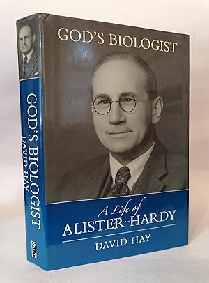 God's Biologist: A Life of Alister Hardy