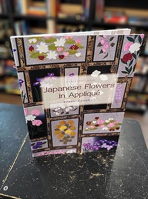 Japanese Flowers in Appliqué (Milner Craft Series)