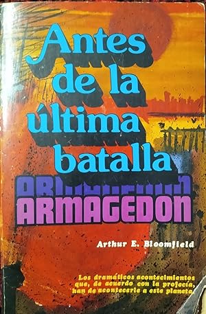 ANTES DE LA ÚLTIMA BATALLA ARMAGEDÓN