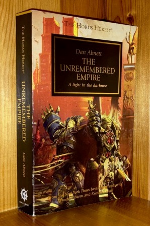 The Unremembered Empire: 27th in the 'Warhammer 40,000: Horus Heresy' series of books