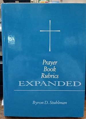Prayer Book Rubrics Expanded