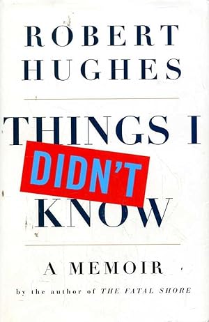 Things I Didn't Know: A Memoir