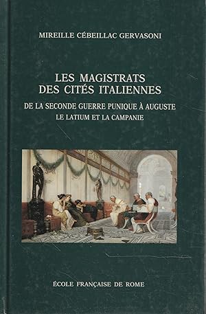 Les magistrats des cités italiennes de la seconde guerre punique à Auguste: le Latium et la Campanie