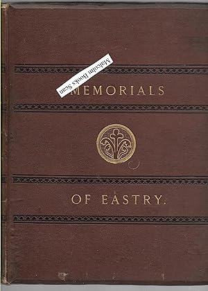 Liber Estriae; or Memorials of the Royal Ville and Parish of Eastry, in the County of Kent