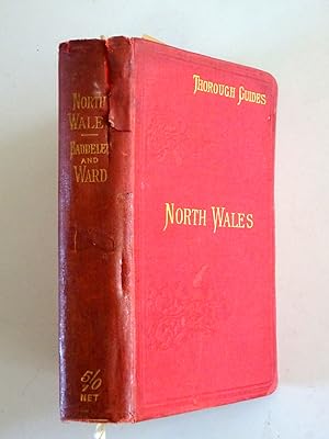 North Wales, Part I & II. Thorough Guide Series. 1895 Fifth Edition. 16 Maps and Plans, and 3 Pan...