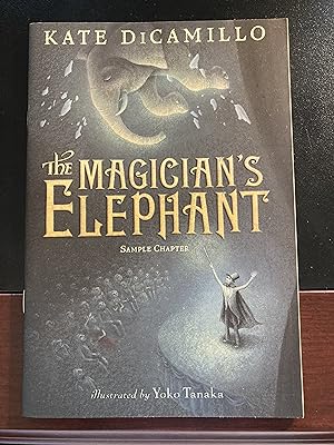 The Magician's Elephant, Sample Chapter/Booklet, * Signed *, Uncorrected Pages,