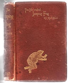 The Celebrated Jumping Frog of Calaveras County, And Other Sketches.