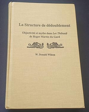 La structure de dédoublement - Objectivité et mythe dans Les Thibault de Roger Martin du Gard