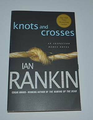 Knots and Crosses: An Inspector Rebus Novel