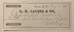 [Arizona] Signed L.M. Jacobs Bank Check Tucson, Arizona Territory, 1878--E.B. Gage