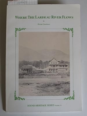 Where the Lardeau River Flows | Sound Heritage Series No. 32
