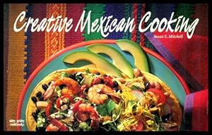 CREATIVE MEXICAN COOKING