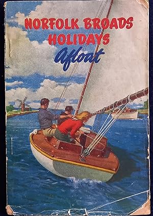 Norfolk Broads Holidays Afloat 1952 Edition