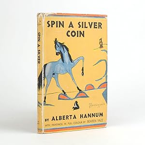 SPIN A SILVER COIN The Story of a Desert Trading Post