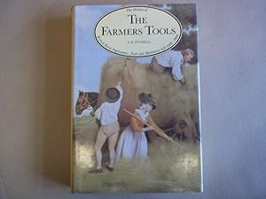 The History of the Farmers Tools. British Farm Implements, Tools and Machinery AD 1500-1900