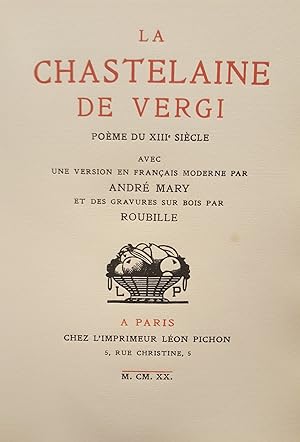 La Chastelaine de Vergi, poème du XIIIe siècle avec une version en français moderne par André Mar...