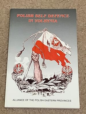 Polish Self Defence In Volhynia
