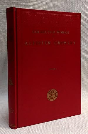 The Works of Aleister Crowley: With Portraits (Collected Works of Aleister Crowley, Volume 2)