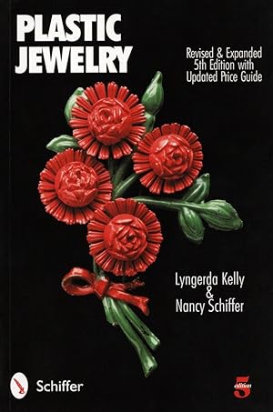 Plastic Jewelry Revised and Updated 5th Edition and Updated Price Guide
