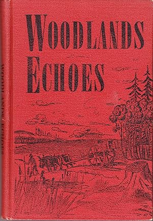 Woodlands Echoes: History of the Townships of the Rural Municipality of Woodlands No. 8, Commemor...