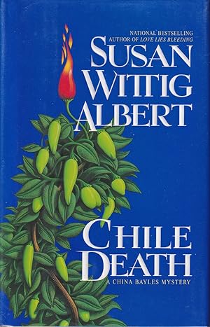 Chile death : a China Bayles mystery INSCRIBED