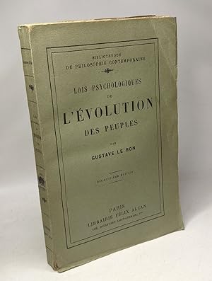 Lois psychologiques de l'évolution des peuples - 18e édition / Bibliothèque de philosophie contem...