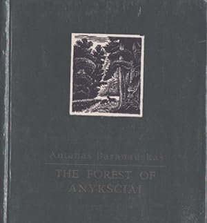 The Forest of Anyksciai = Anyksciu silelis