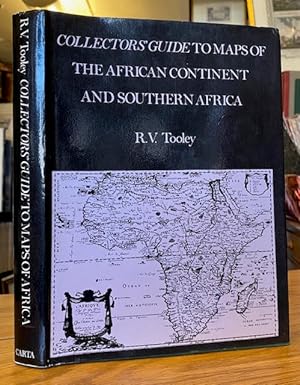 Collectors' Guide to Maps of the African Continent and Southern Africa