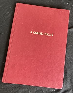 A Goose Story (signed)