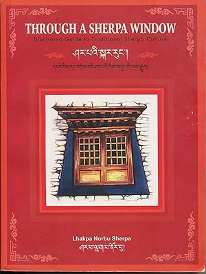 Through a Sherpa Window; illustrated guide to traditional Sherpa culture