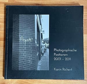 Photographische Positionen 2001 - 2011