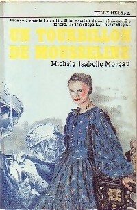 Un tourbillon de mousseline - Mich?le Isabelle Moreau