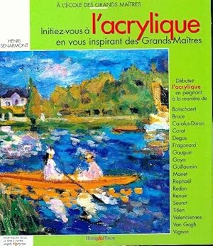 Initiez-vous ? l'acrylique - Henri Senarmont