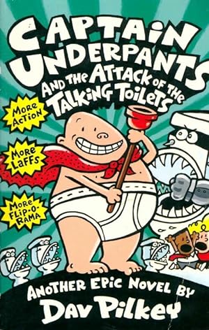 Captain underpants and the attack of the talking toilets - Dav Pilkey