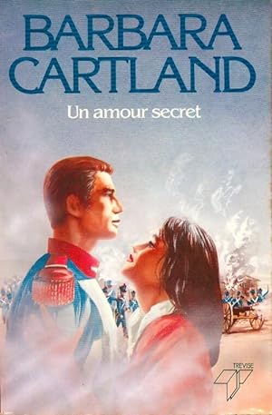 Un amour secret - Barbara Cartland