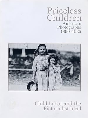 Priceless Children: American Photographs, 1890-1925: Child Labor and the Pictorialist Ideal