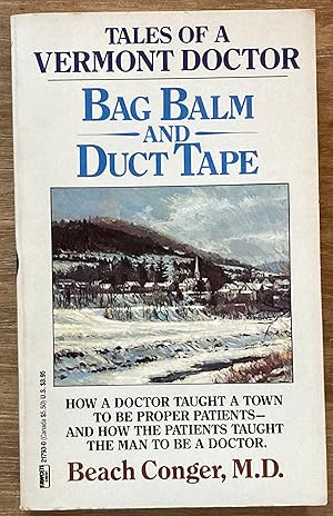 Bag Balm and Duct Tape: Tales of a Vermont Doctor