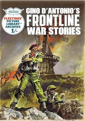 Fleetway Picture Library Classics: FRONTLINE WAR STORIES by Gino D'Antonio (Limited Edition)