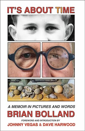 IT'S ABOUT TIME: A Memoir in Pictures and Words by Brian Bolland (SPECIAL EDITION) (Signed) (Limi...